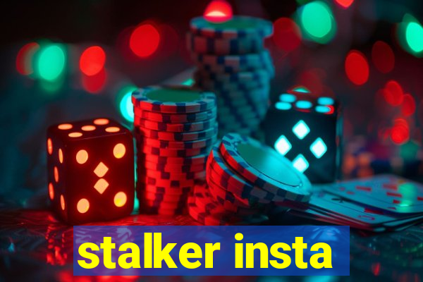 stalker insta